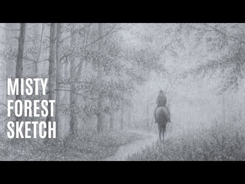 Sketching A Misty Forest, Create Atmosphere In Your Drawings