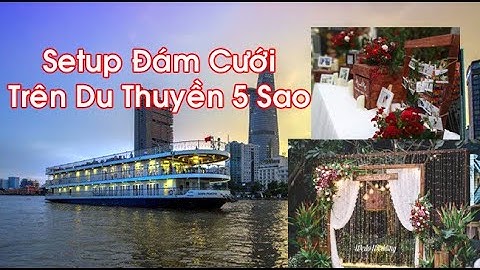 Lần đầu tiên Setup đám cưới trên du thuyền 5 sao ở Sài Gòn | Caro Wedding