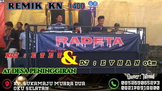 🔴RADETA Entertainment// KDJ ETET & DJ EVHAN at DESA PENINGGIRAN TIGA DIHAJI OKU SELATAN