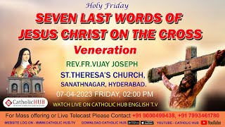 LIVE GOOD FRIDAY SERVICE | ST.THERESA&#39;S CHURCH | SANATHNAGAR | HYDERABAD 07-04-2023