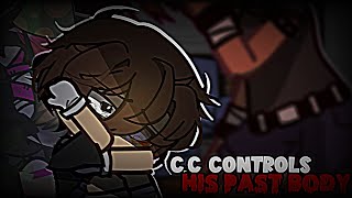 C.C controls his past body || FnaF || Gachaclub ||