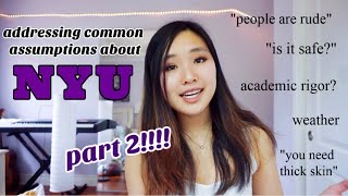 ADDRESSING COMMON ASSUMPTIONS ABOUT NYU (PART II): everything you need to know + advice | NYU 2020