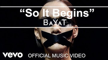 BaYaT - So It Begins (Official Music Video)