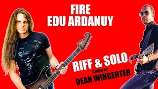 Miniatura del video "Fire - Riff & Solo (Edu Ardanuy) by Dean Wingerter"