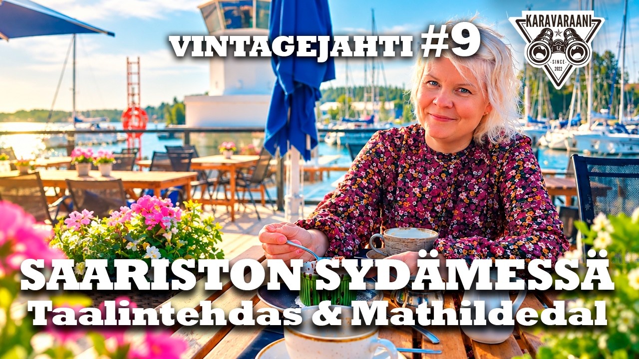 Matkalla Suomessa osa 61. -  Saariston sydämessä - Taalintehdas & Mathildedal