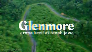 Glenmore!! eropa kecil di tanah jawa (story wa)