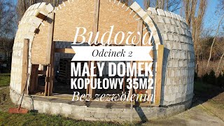 Domek Kopułowy 35m2 odcinek 2