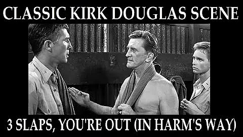 Classic Kirk Douglas Scene: 3 Slaps, You're Out (I...