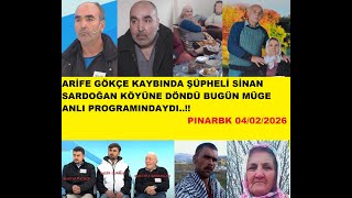 Download Lagu ARİFE GÖKÇE KAYBINDA ŞÜPHELİ SİNAN SARDOĞAN KÖYÜNE DÖNDÜ BUGÜN MÜGE ANLI PROGRAMINDAYDI..!! MP3