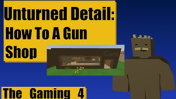 Unturned Map Editor: How to detail a gunshop.