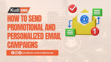 How to Send Promotional (Marketing) and Personalized Emails on KudiSMS