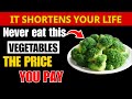 Seniors, 3 Vegetables You Should NEVER Touch – And 3 You MUST Eat | Senior Health Guide