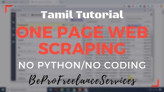 One Page Web Scraping in 10 Minutes - No Coding/Python🕸️ - BeProFreelanceServices