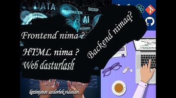 Web dasturlash nima //frontend vs backend //html nima?