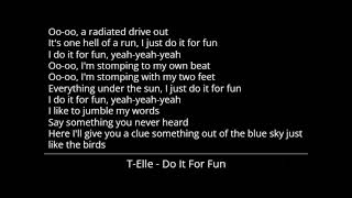 T-Elle - Do It For Fun (Lyrics)
