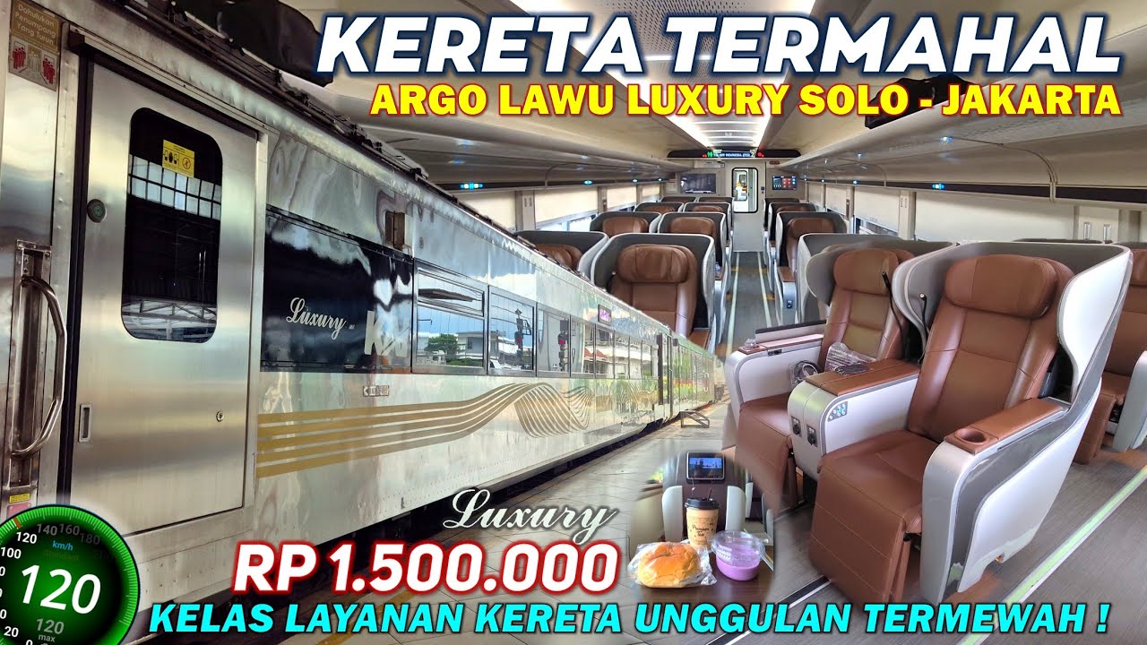 TRIP KERETA UNGGULAN TERMEWAH SOLO JAKARTA ! Naik KA Argo Lawu Luxury New Generation, Tiket 1.5 Juta