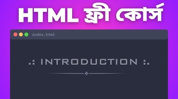 00. 🚀 HTML Introduction for Beginners in Bangla | HTML5 Full Course Bangla Tutorial
