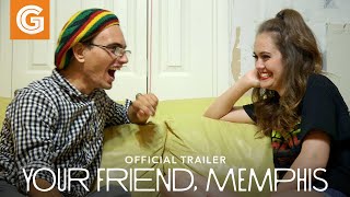 Your Friend, Memphis | Official Trailer