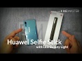 Huawei Selfie Stick with LED Beauty Light