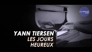 Yann Tiersen  - Les Jours Heureux / #coversart