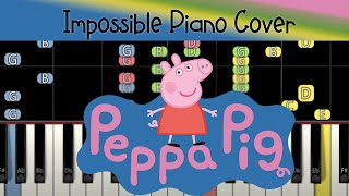  IMPOSSIBLE VERSION Peppa Pig Theme Song - Piano Cover