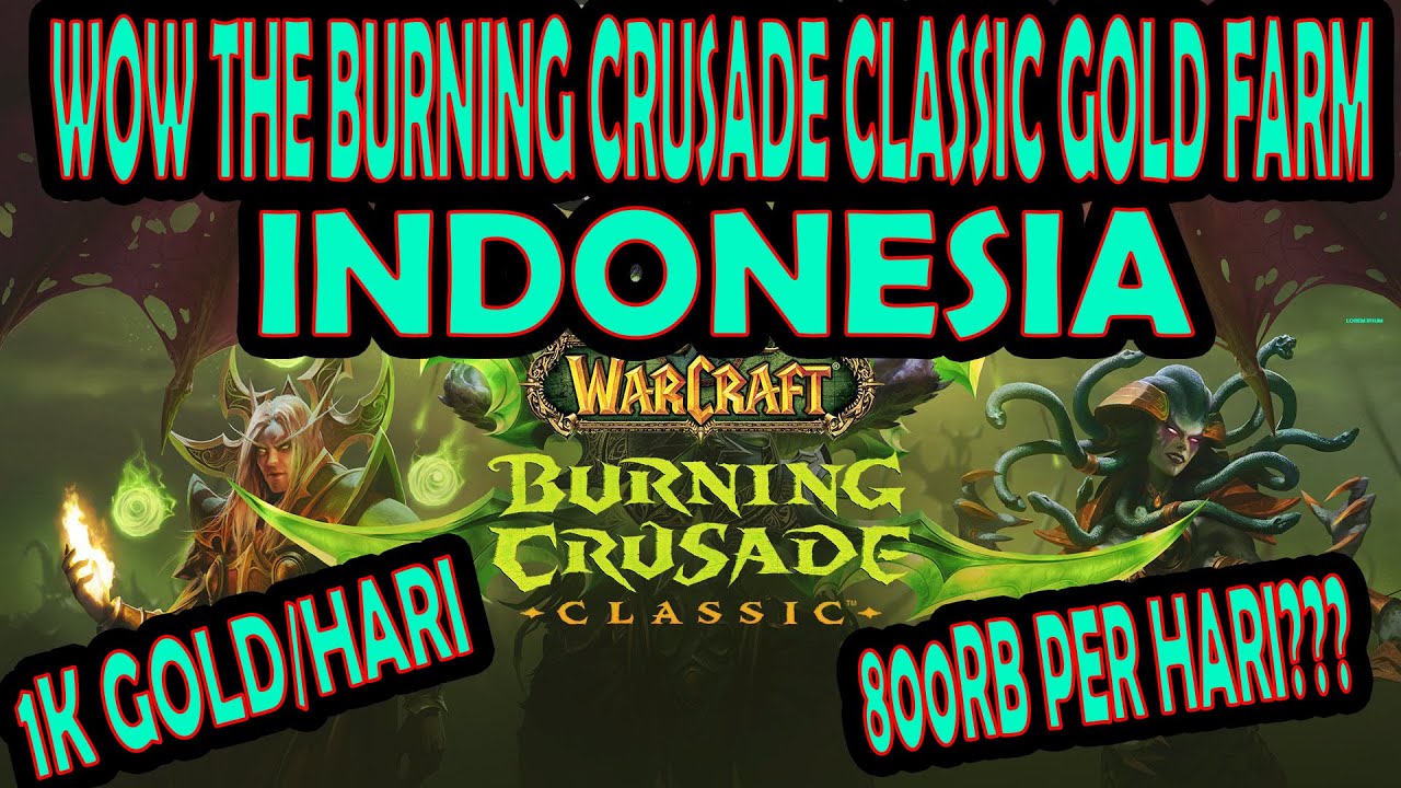 Wow TBC pre patch gold farming! 1k/hari || Wow The Burning Crusade Gold farm indonesia
