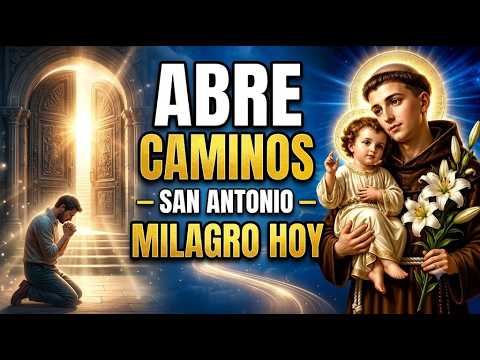 Reza 3 Minutos a San Antonio de Padua y Pide tu Milagro Imposible Hoy