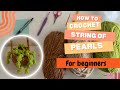 Crochet String of Pearls Beginner  Tutorial - Slow Pace