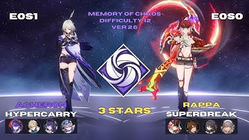 Memory of Chaos 2.6 Difficulty 12 | E0S1 Acheron & E0S0 Rappa | Honkai: Star Rail