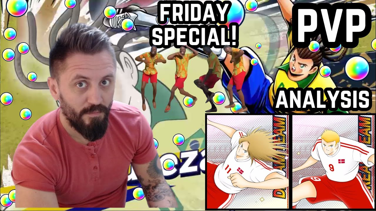 FRIDAY SPECIAL! PVP! ANALYSIS! | Captain Tsubasa : Dream Team