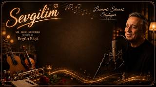 Levent Sözeri - Sevgilim Pop & Folk Akustik (Söz - Müzik: Ergün Ekşi)