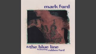 Video thumbnail of "Mark Ford & The Blue Line - Projecting My Love"