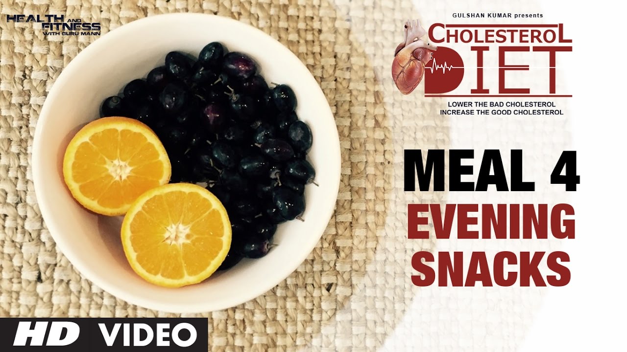 Meal 04 - Evening Snack | CHOLESTEROL DIET | Designed & Created by Guru Mann