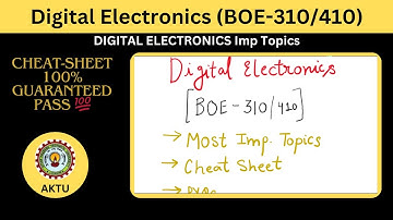 Digital Electronics (BOE-310/BOE-410) Most Important Topics and PYQs | Cheat-Sheet for 100% marks!