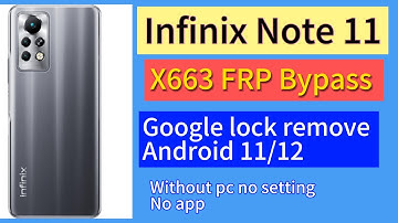 Infinix Note 11 FRP Bypass | Android 11/12 Google Account Lock Remove