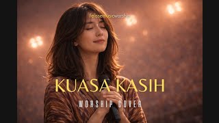 KUASA KASIH - symphony worship | COVER AI ( lirik ) felissemusic worship version