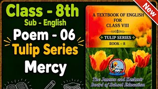 Class 8 English Poem 6 Mercy | Complete Explanation | JKBOSE