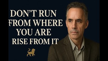 Face Your Life — Make It Better | Jordan Peterson