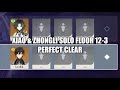 [Genshin Impact] Xiao & Zhongli Solo Spiral Abyss Floor 12-3 Perfect 3 Star Clear