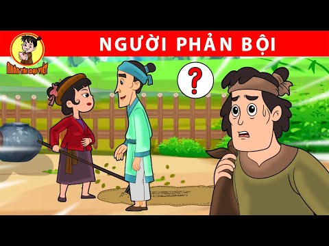 NGƯỜI PHẢN BỘI – Nhân Tài Đại Việt – Phim hoạt hình – Truyện Cổ Tích Việt Nam 2023 mới nhất
