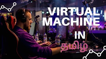 Virtual Machine | Explained in Tamil || BEING UNCUT