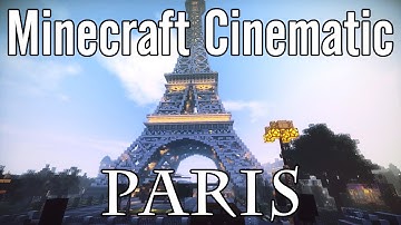Minecraft Cinematic - Paris, Eiffel Tower