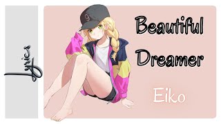Download lagu  Dreamer   Beautiful Dreamer - Eiko  Paripi Koumei  mp3