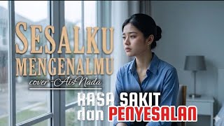 SESALKU mengenalmu || Eno Viola~Cover