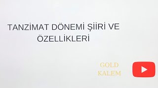 11.SINIF TANZİMAT DÖNEMİ ŞİİR VE ÖZELLİKLERİ  (AYT EDEBİYAT)