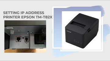 Setting Printer tm-t82x jadi Static IP Address