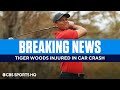 BREAKING: Tiger Woods Injured in Car Crash | CBS Sports HQ