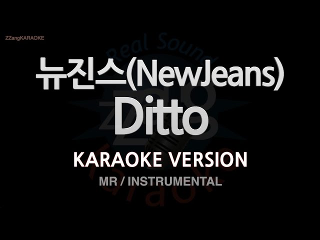 [짱가라오케/노래방] 뉴진스(NewJeans)-Ditto (MR/Instrumental) [ZZang KARAOKE] class=