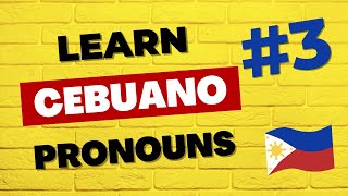 How To Learn Cebuano Pronouns, Learning Cebuano, Cebuano Language, Learn Cebuano.