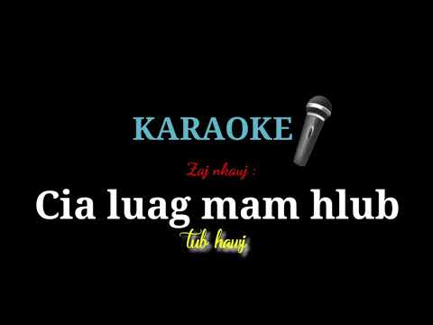 Cia luag mam hlub karaoke nền đêm dẽ hát nhất  (Tub hawj)